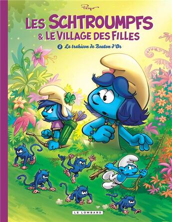 Couverture du livre « Les Schtroumpfs & le village des filles Tome 2 : la trahison de Bouton d'Or » de Peyo aux éditions Lombard