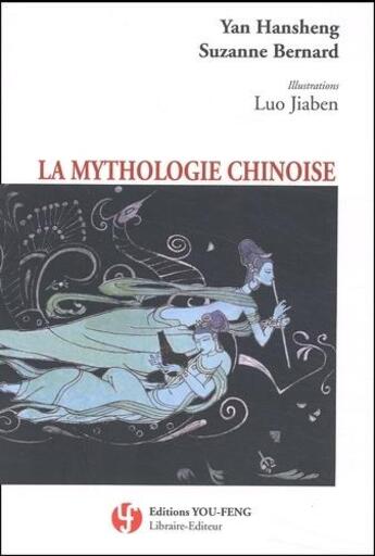 Couverture du livre « La mythologie chinoise » de Luo Jiaben aux éditions You Feng