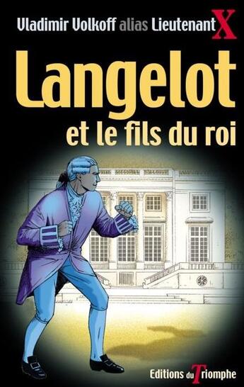 Couverture du livre « Langelot Tome 22 : Langelot et le fils du roi » de Vladimir Volkoff aux éditions Triomphe