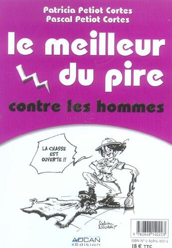 Couverture du livre « Le Meilleur Du Pire Contre Les Femmes/Les Hommes » de Pascal Petiot Cortes et Patricia Petiot Cortes aux éditions Adcan