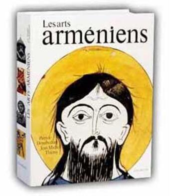 Couverture du livre « Les arts arméniens » de Jean-Michel Thierry et Patrick Donabedian aux éditions Citadelles & Mazenod