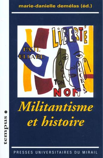 Couverture du livre « MILITANTISME ET HISTOIRE » de Marie-Danielle Demelas aux éditions Pu Du Midi