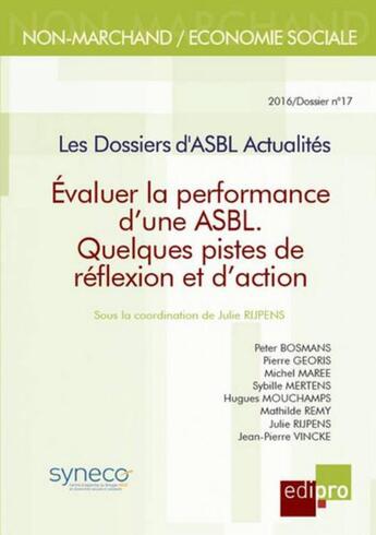 Couverture du livre « Évaluer la performance d'une ASBL ; quelques pistes de réflexion et d'action » de  aux éditions Edi Pro