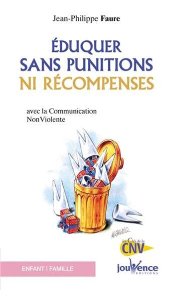 Couverture du livre « N 110 eduquer sans punition ni recompense » de Jean-Philippe Faure aux éditions Jouvence