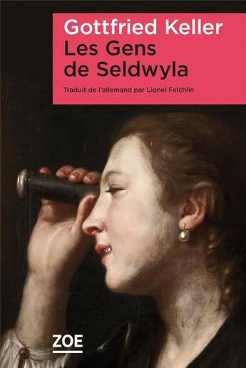 Couverture du livre « Les gens de Seldwyla » de Gottfried Keller aux éditions Zoe