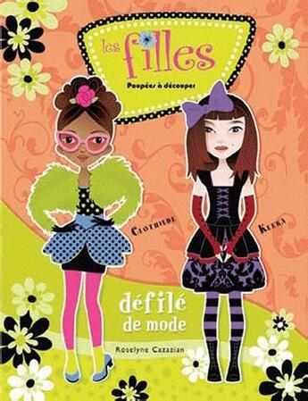 Couverture du livre « Les filles aiment la mode ! » de Roselyne Cazazian aux éditions Presses Aventure