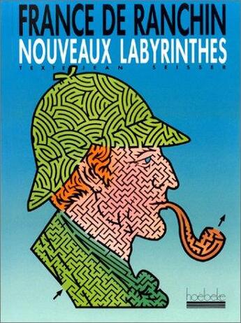 Couverture du livre « Les nouveaux labyrinthes » de France De Ranchin aux éditions Hoebeke