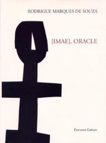 Couverture du livre « IMAE, oracle » de Rodrigue Marques De Souza aux éditions Greges