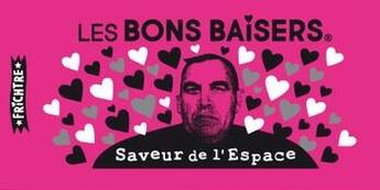 Couverture du livre « Bons baisers saveur de l'espace » de Morinbedou Serge aux éditions Frichtre