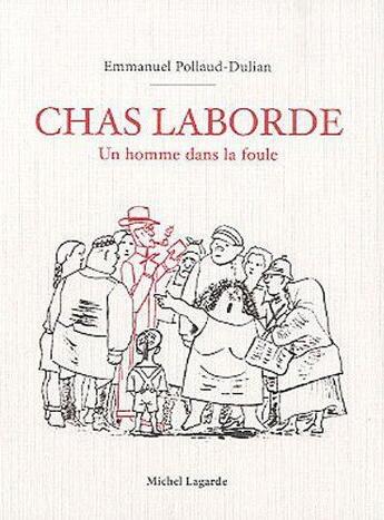 Couverture du livre « Chas Laborde » de Pollaud-Dulian Emman aux éditions Michel Lagarde