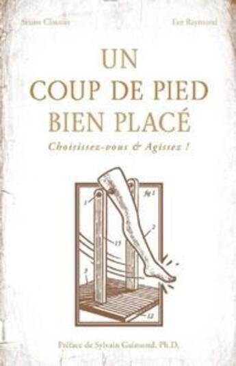 Couverture du livre « Un coup de pied bien placé » de Eve Raymond et Ariane Cloutier aux éditions Numeriklivres