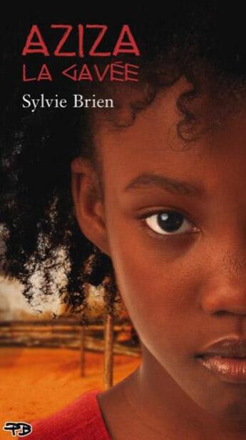 Couverture du livre « Aziza la gavée » de Sylvie Brien aux éditions Du Cram