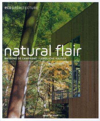 Couverture du livre « Eco architecture ; natural flair ; maisons de campagne » de  aux éditions Taschen