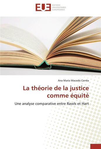 Couverture du livre « La theorie de la justice comme equite » de Macedo Correa-A aux éditions Editions Universitaires Europeennes