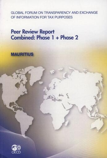 Couverture du livre « Global forum on transparency and exchange of information for tax purposes ; peer review report combined phase 1 + phase 2 ; Mauritius 2 » de  aux éditions Ocde