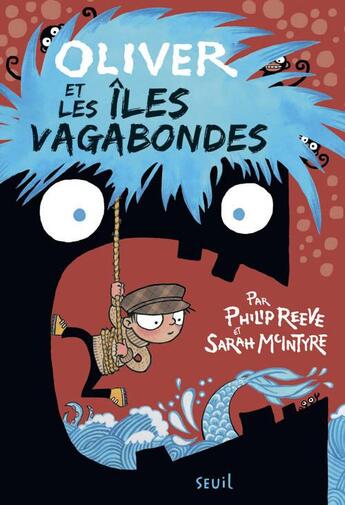 Couverture du livre « Oliver et les îles vagabondes » de Philip Reeve et Sarah Mcintyre aux éditions Seuil Jeunesse