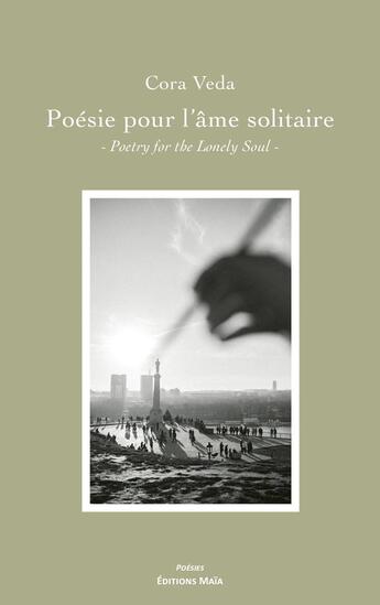 Couverture du livre « Poésie pour l'âme solitaire / Poetry for the lonely soul » de Cora Veda aux éditions Editions Maia