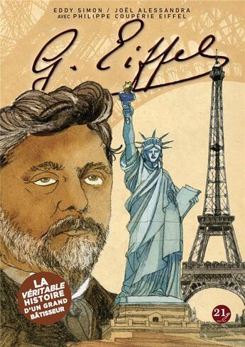 Couverture du livre « Gustave Eiffel (édition 2021) » de Joel Alessandra et Philippe Couperie-Eiffel et Eddy Simon aux éditions 21g