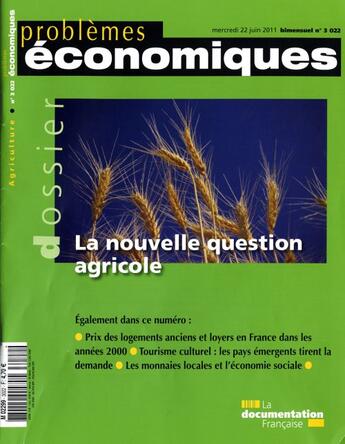 Couverture du livre « PROBLEMES ECONOMIQUES N.3022 ; la nouvelle question agricole » de Problemes Economiques aux éditions Documentation Francaise