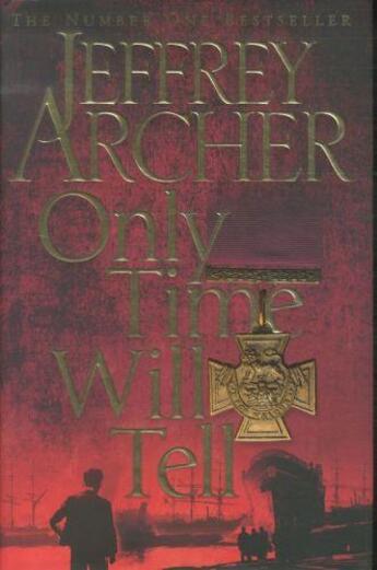 Couverture du livre « ONLY TIME WILL TELL - THE CLIFFTON CHRONICLES V.1 » de Jeffrey Archer aux éditions Pan Macmillan