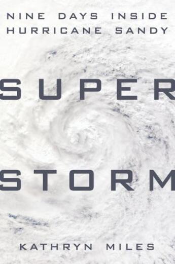 Couverture du livre « Superstorm » de Miles Kathryn aux éditions Penguin Group Us