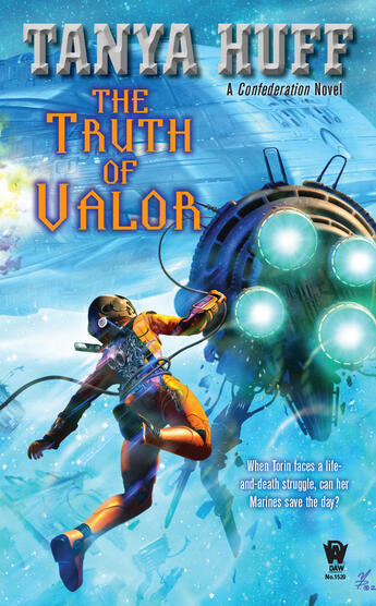 Couverture du livre « The Truth of Valor » de Tanya Huff aux éditions Penguin Group Us