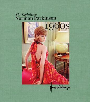 Couverture du livre « The definitive norman parkinson 1960's » de Parkinson Norman aux éditions Antique Collector's Club