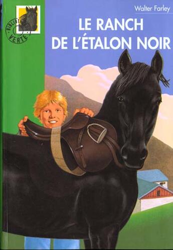 Couverture du livre « L'étalon noir : le ranch de l'étalon noir » de Walter Farley et Steven Farley aux éditions Le Livre De Poche Jeunesse