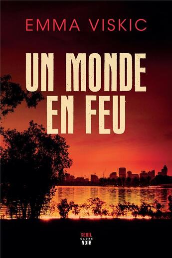 Couverture du livre « Un monde en feu » de Emma Viskic aux éditions Seuil