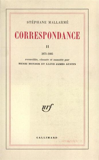 Couverture du livre « Correspondance - 1871-1885 » de Stephane Mallarme aux éditions Gallimard