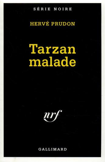 Couverture du livre « Tarzan malade » de Herve Prudon aux éditions Gallimard