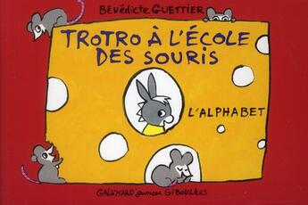 Couverture du livre « Trotro à l'école des souris » de Benedicte Guettier aux éditions Gallimard Jeunesse Giboulees