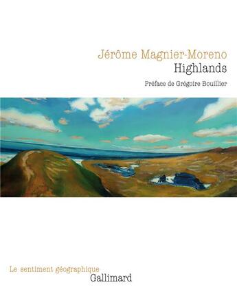 Couverture du livre « Highlands » de Jerome Magnier-Moreno aux éditions Gallimard