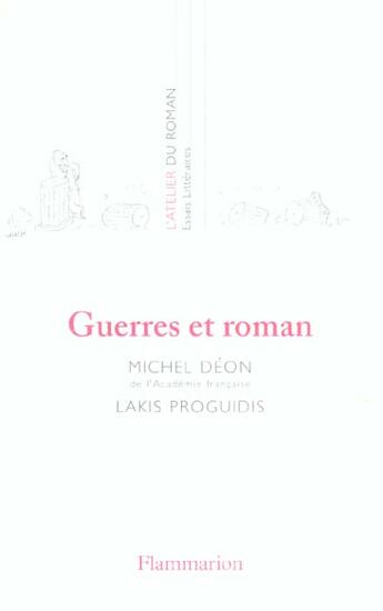 Couverture du livre « Guerres et roman » de Michel Deon aux éditions Flammarion