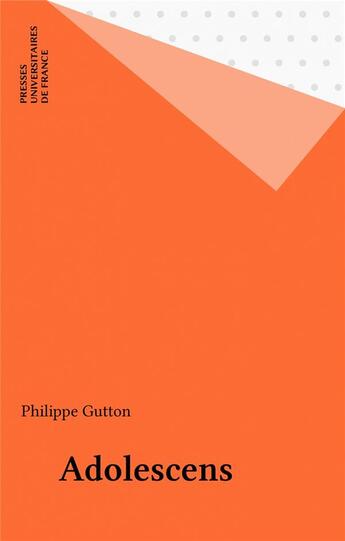 Couverture du livre « Adolescens » de Philippe Gutton aux éditions Puf