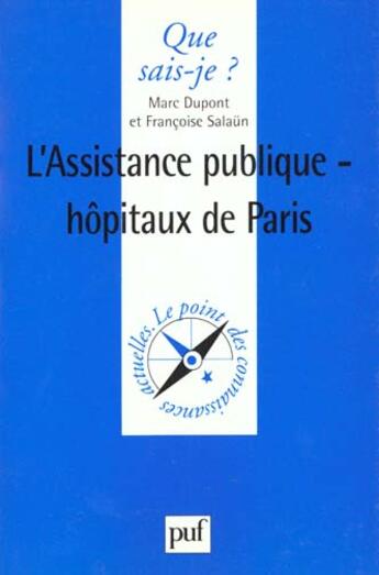 Couverture du livre « Assistance publiq. hopitaux de paris qsj 3505 » de Dupont/Salaun M./F. aux éditions Que Sais-je ?