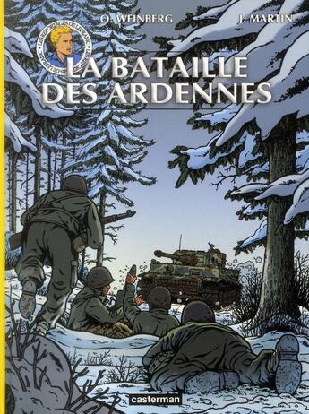 Couverture du livre « Les reportages de Lefranc : la bataille des Ardennes » de Jacques Martin et Oliver Weinberg aux éditions Casterman