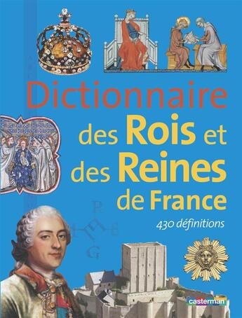 Couverture du livre « Dictionnaire des rois et des reines de france » de Coppin/Joly aux éditions Casterman