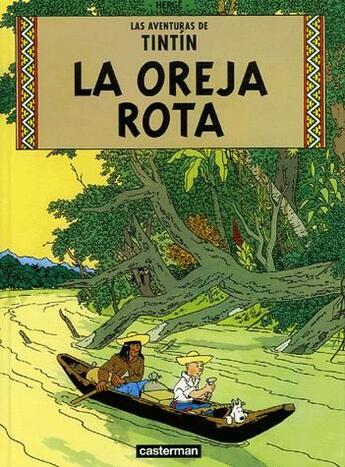 Couverture du livre « Las aventuras de Tintín t.6 ; la oreja rota » de Herge aux éditions Casterman