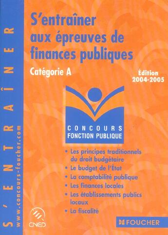 Couverture du livre « S'Entrainer Aux Epreuves De Finances Publiques, Categorie A » de J-P Reynaud aux éditions Foucher