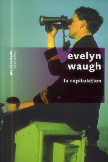 Couverture du livre « La capitulation » de Evelyn Waugh aux éditions Robert Laffont