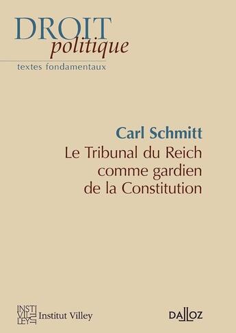 Couverture du livre « Le tribunal du Troisième Reich » de Carl Schmitt aux éditions Dalloz