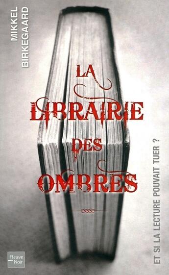 Couverture du livre « La librairie des ombres » de Birkegaard Mikkel aux éditions Fleuve Editions