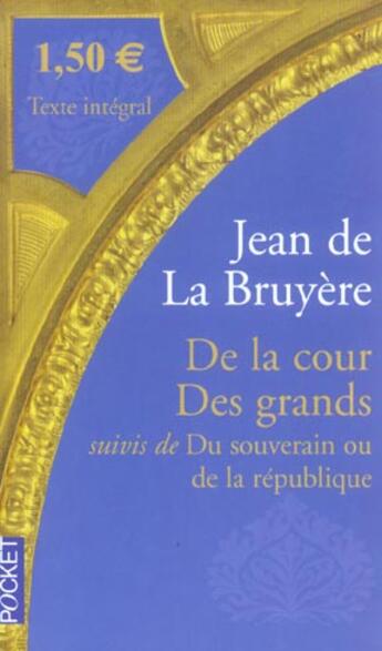 Couverture du livre « De la cour - des grands a 1,50 euros » de Jean De La Bruyere aux éditions Pocket