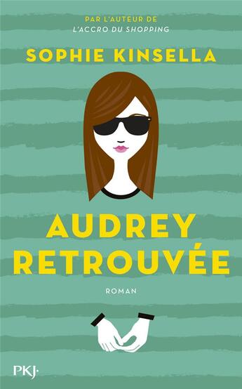 Couverture du livre « Audrey retrouvée » de Sophie Kinsella aux éditions Pocket Jeunesse
