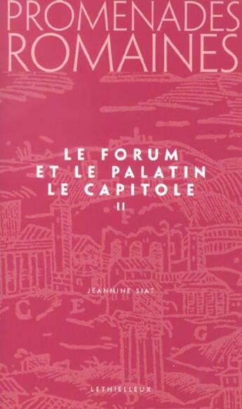 Couverture du livre « Promenades romaines, tome 2 - le forum et la palatin, le capitole » de  aux éditions Lethielleux