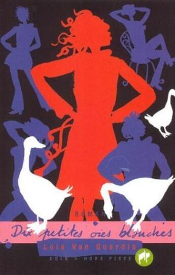 Couverture du livre « Dix petites oies blanches : Milieu lesbien de Barcelone - Volume III » de Lola Van Guardia aux éditions Odin Editions