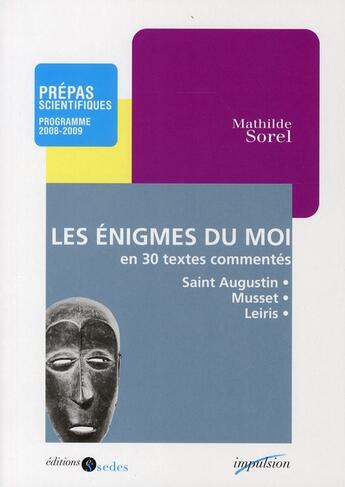 Couverture du livre « Les énigmes du moi » de Mathilde Sorel aux éditions Cdu Sedes