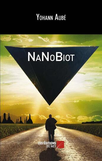 Couverture du livre « Nanobiot » de Yohann Aube aux éditions Editions Du Net