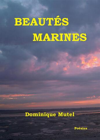 Couverture du livre « Beautés marines » de Dominique Mutel aux éditions Books On Demand